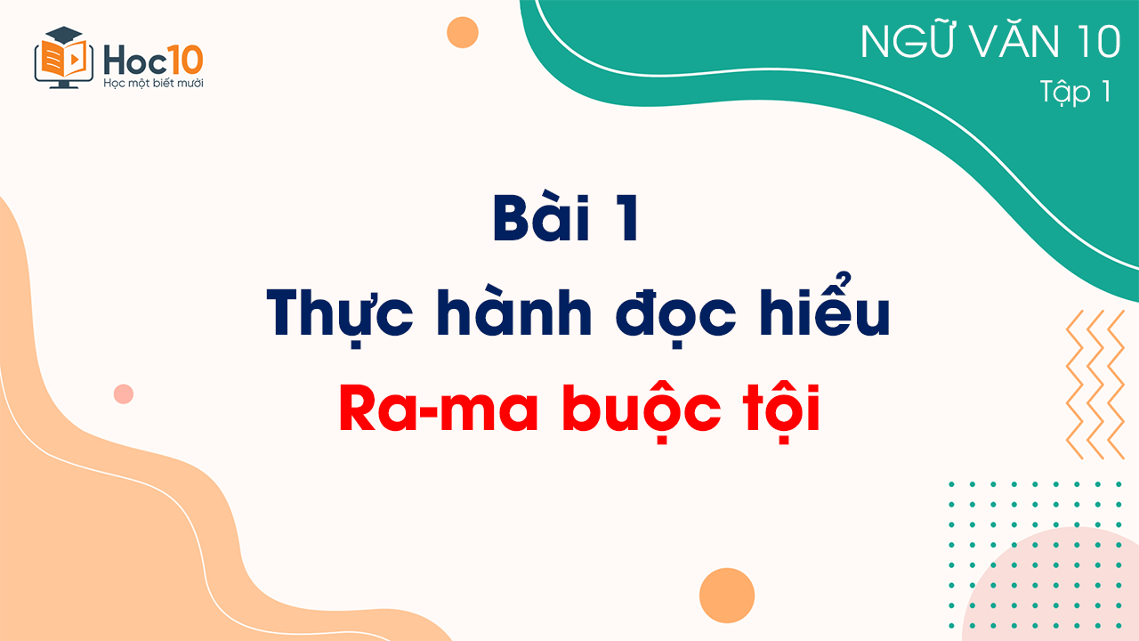 Bài 1 - Thực hành đọc hiểu Ra-ma buộc tội